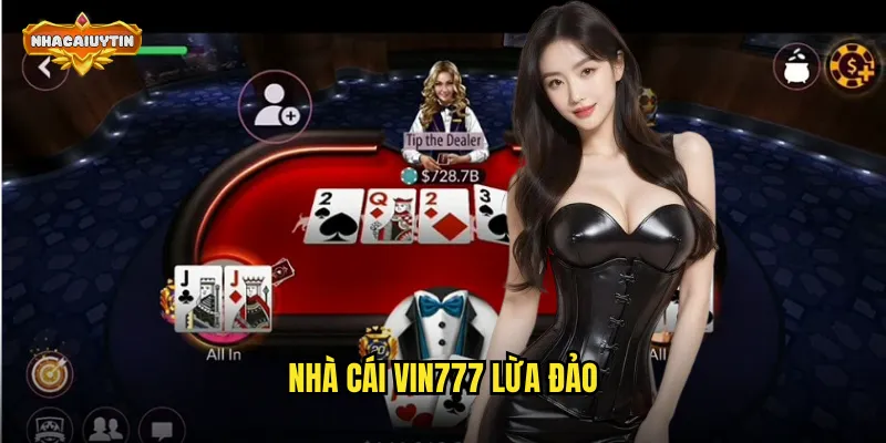 nhà cái VIN777 lừa đảo