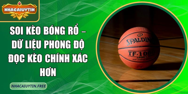 soi kèo bóng rổ